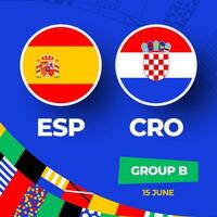 Spain vs Croatia football 2024 match versus. 2024 group stage championship match versus teams intro sport background, championship competition vector