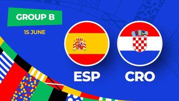 Spain vs Croatia football 2024 match versus. 2024 group stage championship match versus teams intro sport background, championship competition vector