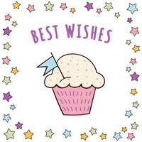 Greeting card with a bright and delicious cupcake, muffin, and inscription. The illustration is hand-drawn in a doodle style vector