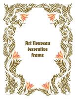 Art Nouveau floral frame. Decorative element. . vector