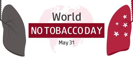 World no tobacco day horizontal banner. May 31. Lungs, world map and text. Stop smoking campaign. illustration. vector