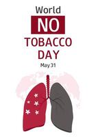 World no tobacco day. White vertical banner with lungs and text. May 31. Stop smoking. template for poster, flyer, presentation, campaign. vector