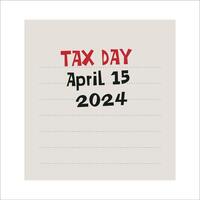 A piece of paper displaying the words tax day vector