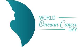 world ovarian cancer day observed every year in May. Template for background, banner, card, poster with text inscription. vector