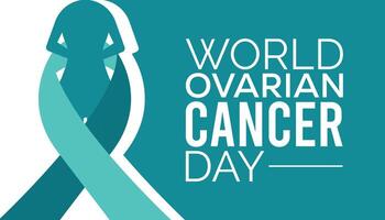 world ovarian cancer day observed every year in May. Template for background, banner, card, poster with text inscription. vector