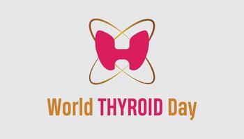 World Thyroid Day observed every year in May 25. Template for background, banner, card, poster with text inscription. vector