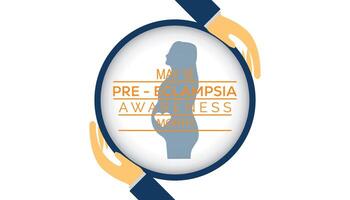 Preeclampsia Awareness Month observed every year in May. Template for background, banner, card, poster with text inscription. vector