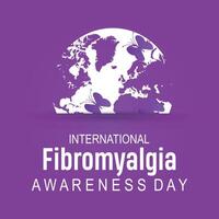 Fibromyalgia International Awareness Day observed every year in May. Template for background, banner, card, poster with text inscription. vector