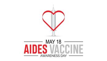 Aides Vaccine Awareness Day observed every year in May 18. Template for background, banner, card, poster with text inscription. vector