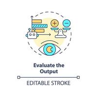 Evaluate output multi color concept icon. Prompt engineering. Assess response of ai model. Effective instruction. Round shape line illustration. Abstract idea. Graphic design. Easy to use in article vector