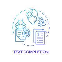 Text completion blue gradient concept icon. Ai transformative tools, document analysis. Round shape line illustration. Abstract idea. Graphic design. Easy to use in infographic, presentation vector