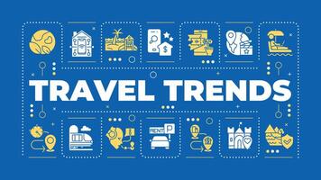 Travel trends blue word concept. Tourism and hospitality industry. Technology integration. Visual communication. art with lettering text, editable glyph icons. Hubot Sans font used vector