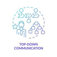 Top-dawn communication blue gradient concept icon. Leaders communicate strategies to subordinates. Round shape line illustration. Abstract idea. Graphic design. Easy to use in promotional material vector