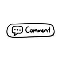 Handdrawn Comment button icon vector