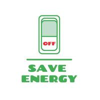 Save energy concept. Switch off electric button. Turning off switch for energy saving. vector