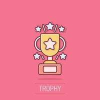 Trophy cup icon in comic style. Goblet prize cartoon illustration on isolated background. Award splash effect sign business concept. vector