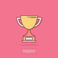 Trophy cup icon in comic style. Goblet prize cartoon illustration on isolated background. Award splash effect sign business concept. vector