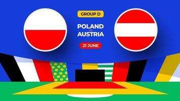 Poland vs Austria football 2024 match versus. 2024 group stage championship match versus teams intro sport background, championship competition vector