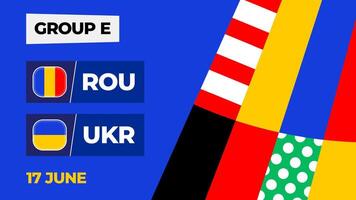 Romania vs Ukraine football 2024 match versus. 2024 group stage championship match versus teams intro sport background, championship competition vector