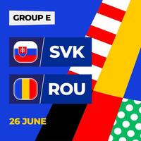 Slovakia vs Romania football 2024 match versus. 2024 group stage championship match versus teams intro sport background, championship competition vector