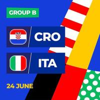 Croatia vs Italy football 2024 match versus. 2024 group stage championship match versus teams intro sport background, championship competition vector