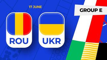 Romania vs Ukraine football 2024 match versus. 2024 group stage championship match versus teams intro sport background, championship competition vector