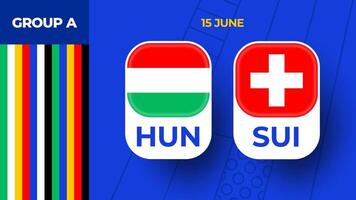 Hungary vs Switzerland football 2024 match versus. 2024 group stage championship match versus teams intro sport background, championship competition vector