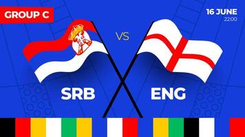 Serbia vs england football 2024 match versus. 2024 group stage championship match versus teams intro sport background, championship competition vector