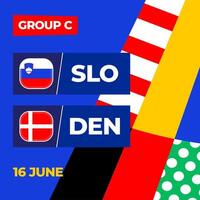 Slovenia vs Denmark football 2024 match versus. 2024 group stage championship match versus teams intro sport background, championship competition vector