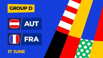 Austria vs France football 2024 match versus. 2024 group stage championship match versus teams intro sport background, championship competition vector