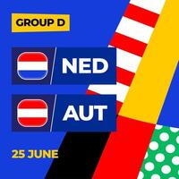 Netherlands vs Austria football 2024 match versus. 2024 group stage championship match versus teams intro sport background, championship competition vector