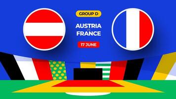 Austria vs France football 2024 match versus. 2024 group stage championship match versus teams intro sport background, championship competition vector