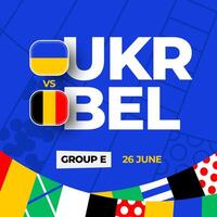 Ukraine vs Belgium football 2024 match versus. 2024 group stage championship match versus teams intro sport background, championship competition vector