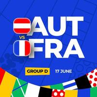 Austria vs France football 2024 match versus. 2024 group stage championship match versus teams intro sport background, championship competition vector