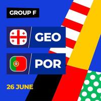 Georgia vs Portugal football 2024 match versus. 2024 group stage championship match versus teams intro sport background, championship competition vector