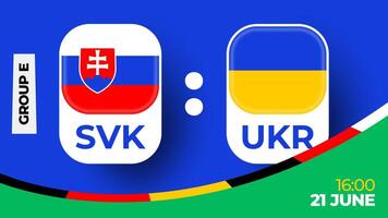 Slovakia vs Ukraine football 2024 match versus. 2024 group stage championship match versus teams intro sport background, championship competition vector