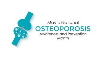 National Osteoporosis awareness and prevention month observed each year in May Banner, card, poster with text inscription. vector