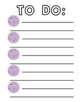 To do list template. Organizer and Schedule with place for Notes. Good for Kids. vector