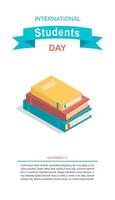 Happy Students Day banner. Stack of books isolated illustration. Academic and school knowledge symbols. Set of flat books variations with shadow vector