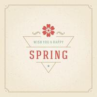 Spring Typographic Poster or Greeting Card Design vector