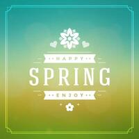 Spring Typographic Poster or Greeting Card Design. vector