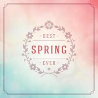 Spring Typographic Greeting Card or Poster Design. vector