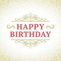 Happy birthday antique luxury ornate vintage greeting card typographic template vector