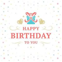 Happy birthday to you vintage greeting card typographic template flat illustration vector