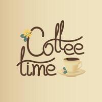 card with cup of coffee. Lettering - Coffee time. vector