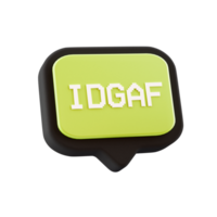 3d speech bubble object with IDGAF text, on transparent background png