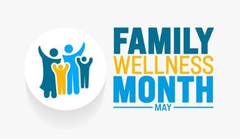 May is Family Wellness Month background template. Holiday concept. use to background, banner, placard, card, and poster design template with text inscription and standard color. vector