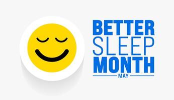 May is Better Sleep Month background template. Holiday concept. use to background, banner, placard, card, and poster design template with text inscription and standard color. vector