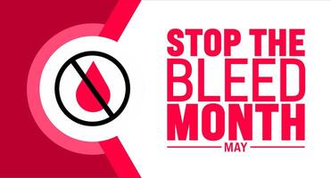 May is National Stop the Bleed Month background template. Holiday concept. use to background, banner, placard, card, and poster design template with text inscription and standard color. vector