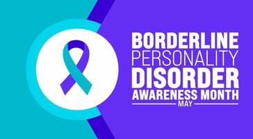 May is Borderline Personality Disorder Awareness Month background template. Holiday concept. use to background, banner, placard, card, and poster design template with text inscription vector